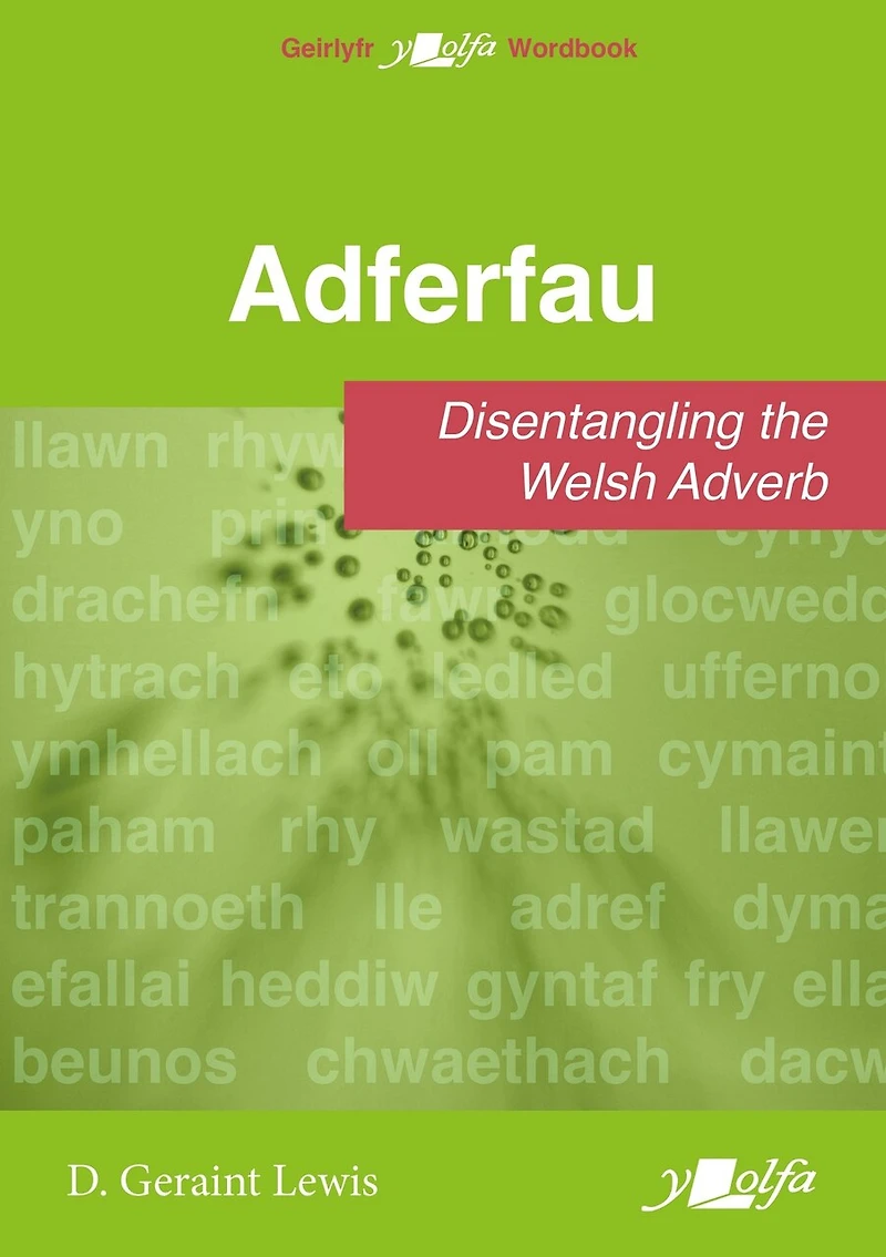 Adferfau: Disentangling the Welsh adverb