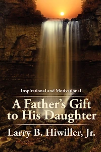 A Father's Gift to His Daughter: The Early Years