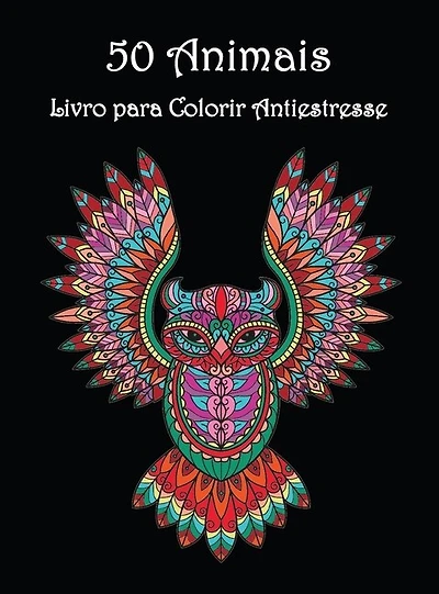 50 Animais: Lindos Desenhos Animais Para Colorir E Relaxar Livro De Coloração Mandala Para Adultos