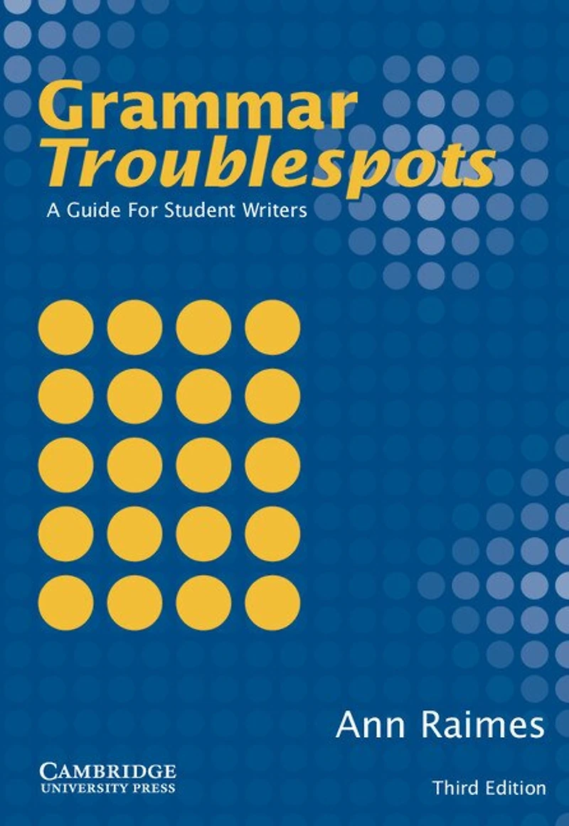 Grammar Troublespots: A Guide for Student Writers