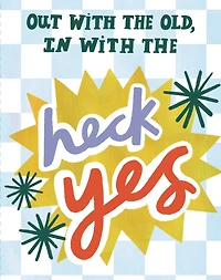 Love Muchly Greeting Cards: Birthday - Out with the old, in with the heck yes (Pack of 6)