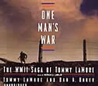 One Man’s War: The WWII Saga of Tommy LaMore