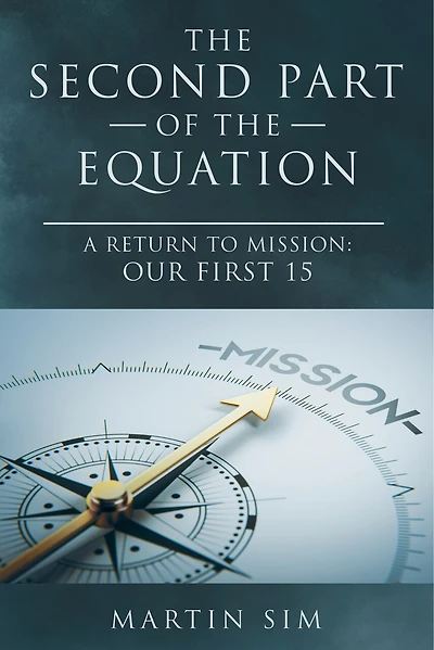 the Second Part of Equation: A Return to Mission: Our First 15