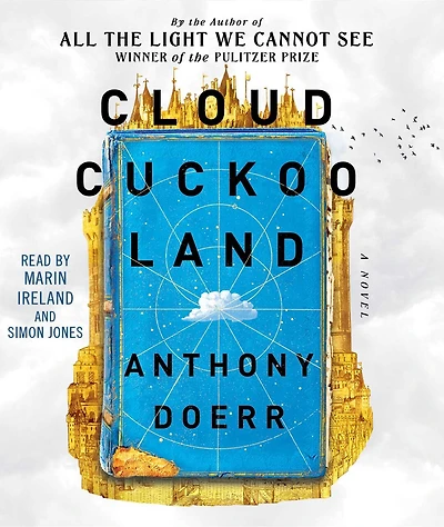 Cloud Cuckoo Land: A Novel