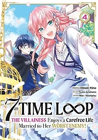 7th time loop : the villainess enjoys a carefree life, Vol. 4