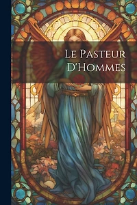Le Pasteur D'Hommes