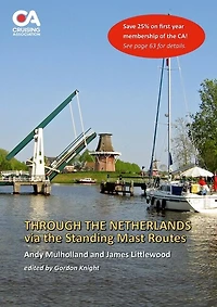 Through the Netherlands via the Standing Mast Routes: A guide for masted yachts and motor boats to the standing mast routes of the Netherlands