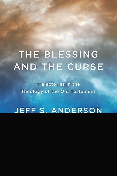 the Blessing and Curse: Trajectories Theology of Old Testament