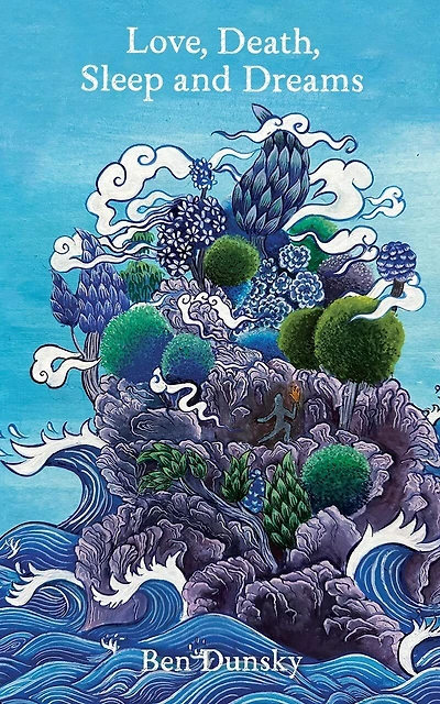 Love, Death, Sleep and Dreams