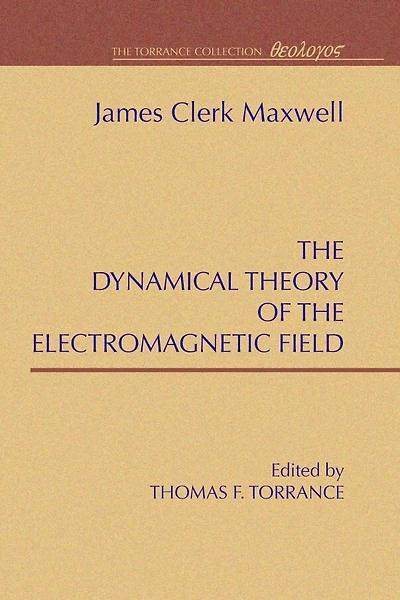 A Dynamical Theory Of The Electromagnetic Field