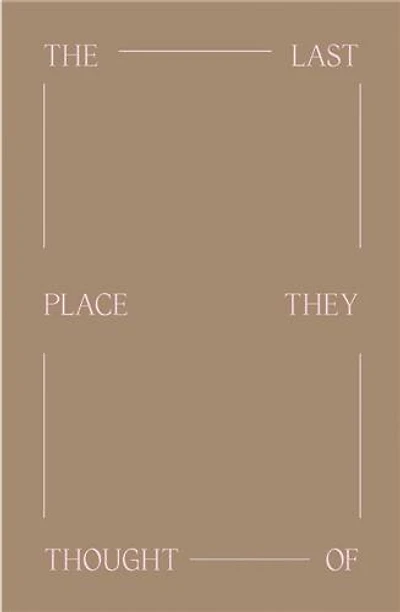The Last Place They Thought Of