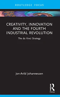 Creativity, Innovation and The Fourth Industrial Revolution: da Vinci Strategy