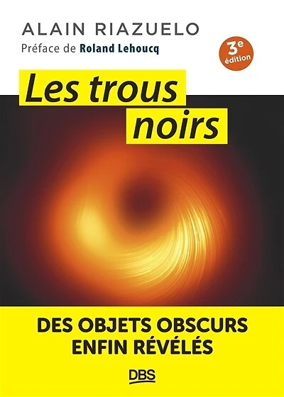 Les trous noirs: Des objets obscurs enfin révélés