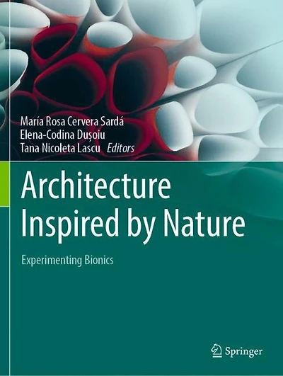 Architecture Inspired by Nature: Experimenting Bionics