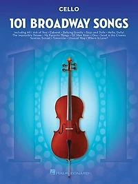 101 Broadway Songs For Cello