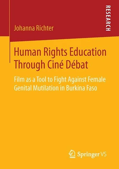 Human Rights Education Through Cine Debat: Film As A Tool To Fight Against Female Genital Mutilation In Burkina Faso