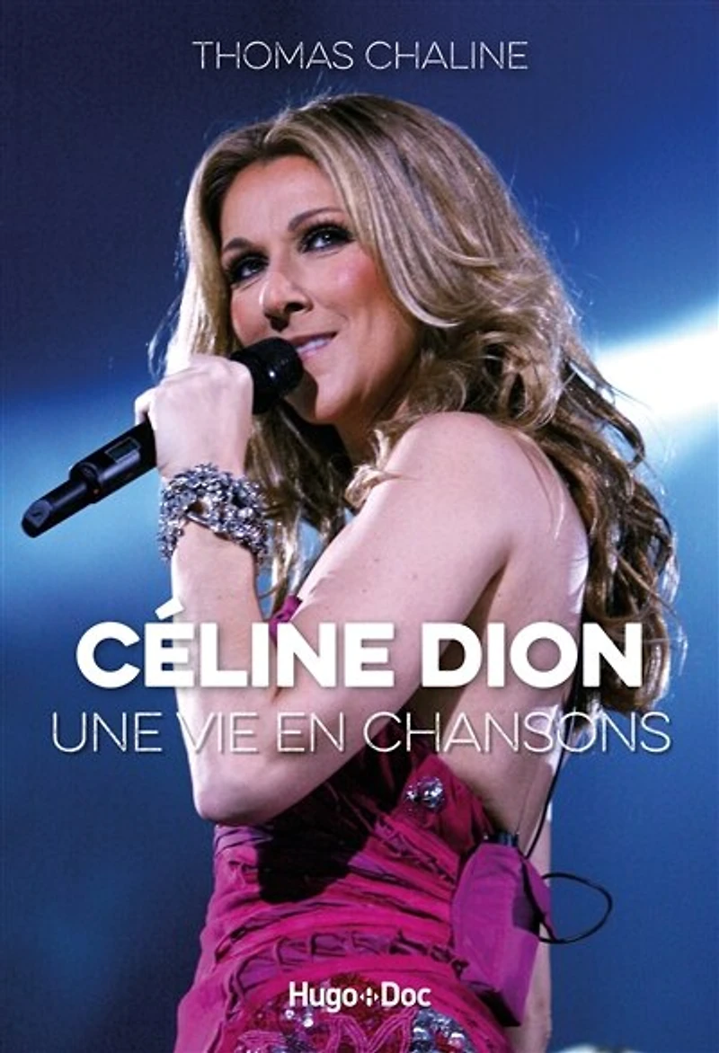 Céline Dion, une vie en chansons: chansons