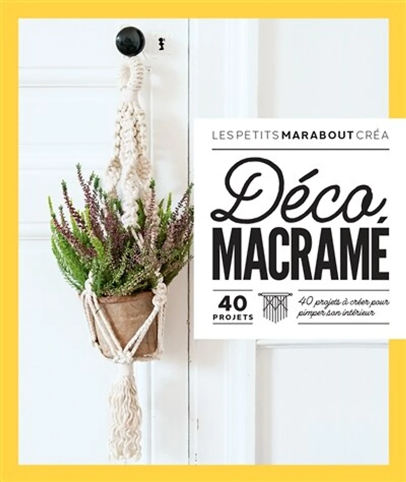 Déco macramé : 40 projets à créer pour pimper son intérieur: intérieur