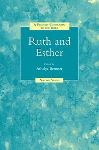 A Feminist Companion to Ruth and Esther