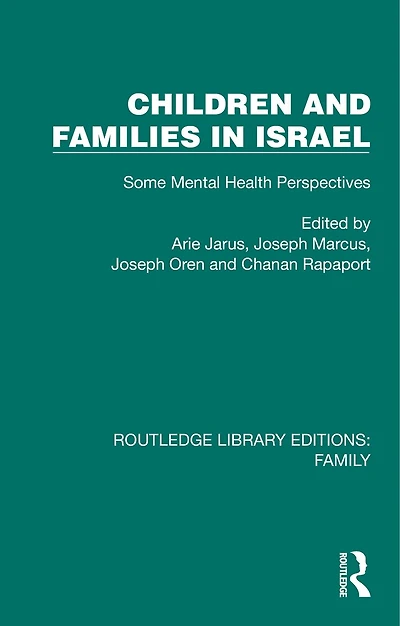 Children and Families Israel: Some Mental Health Perspectives