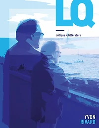 Lettres québécoises, no 189: Yvon Rivard