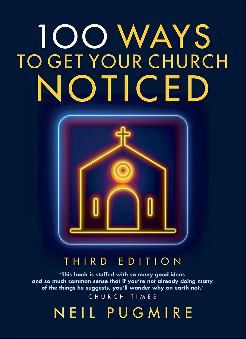 100 Ways to Get Your Church Noticed: Third edition
