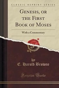 Genesis, or the First Book of Moses: With a Commentary (Classic Reprint)