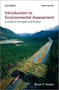 Introduction to Environmental Assessment: A Guide to Principles and Practice