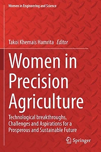 Women in Precision Agriculture: Technological breakthroughs, Challenges and Aspirations for a Prosperous and Sustainable Future
