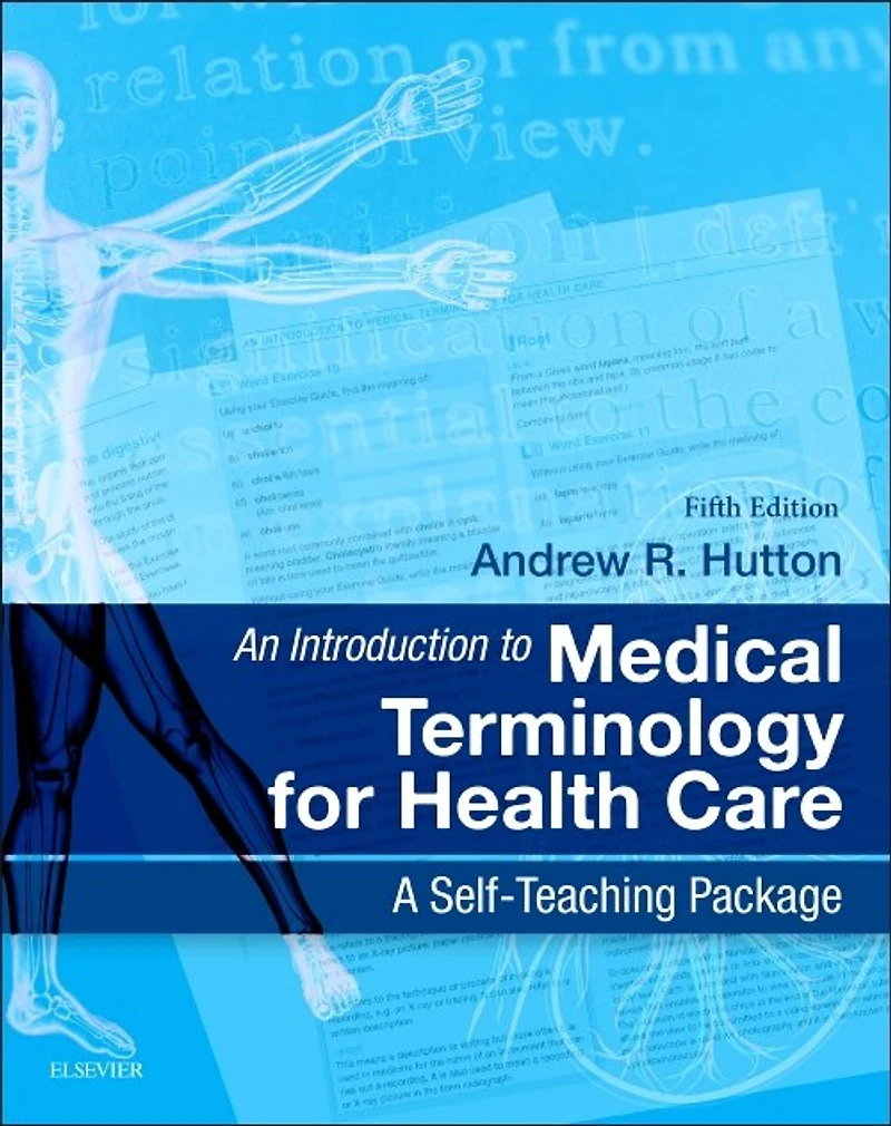 An Introduction to Medical Terminology for Health Care: A Self-Teaching Package