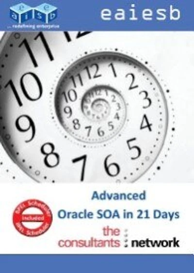 Advanced Oracle SOA Suite 11g in 21 Days