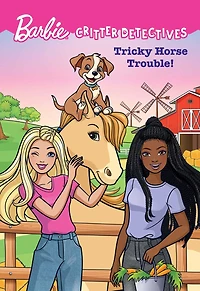 Barbie: Tricky Horse Trouble! (Critter Detectives)
