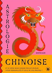 Astrologie chinoise: et si votre signe chinois vous en apprenait plus sur votre personnalité ?