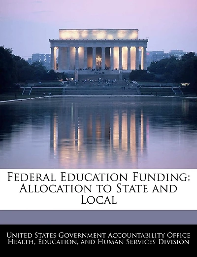 Federal Education Funding: Allocation to State and Local