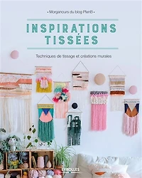 Inspirations tissées: techniques de tissage et créations murales