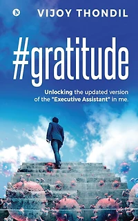 #gratitude: Unlocking the Updated Version of "Executive Assistant" Me