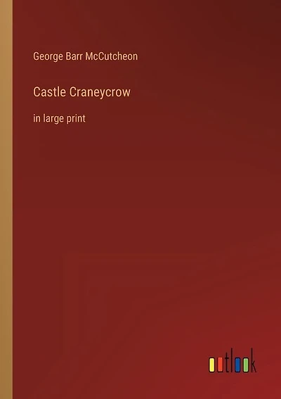 Castle Craneycrow: in large print