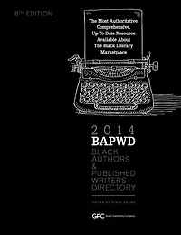 Black Authors & Published Writers Directory 2014: Black Literary Marketplace