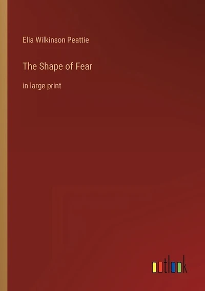 The Shape of Fear: in large print