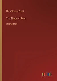 The Shape of Fear: in large print