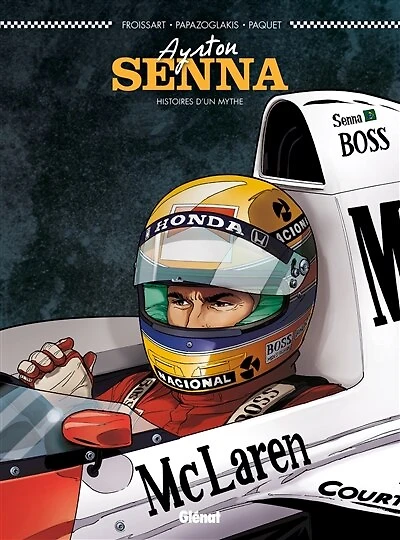 Ayrton Senna: histoires d'un mythe