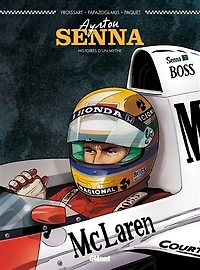 Ayrton Senna: histoires d'un mythe