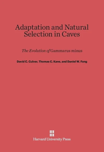 Adaptation and Natural Selection in Caves: The Evolution of Gammarus minus