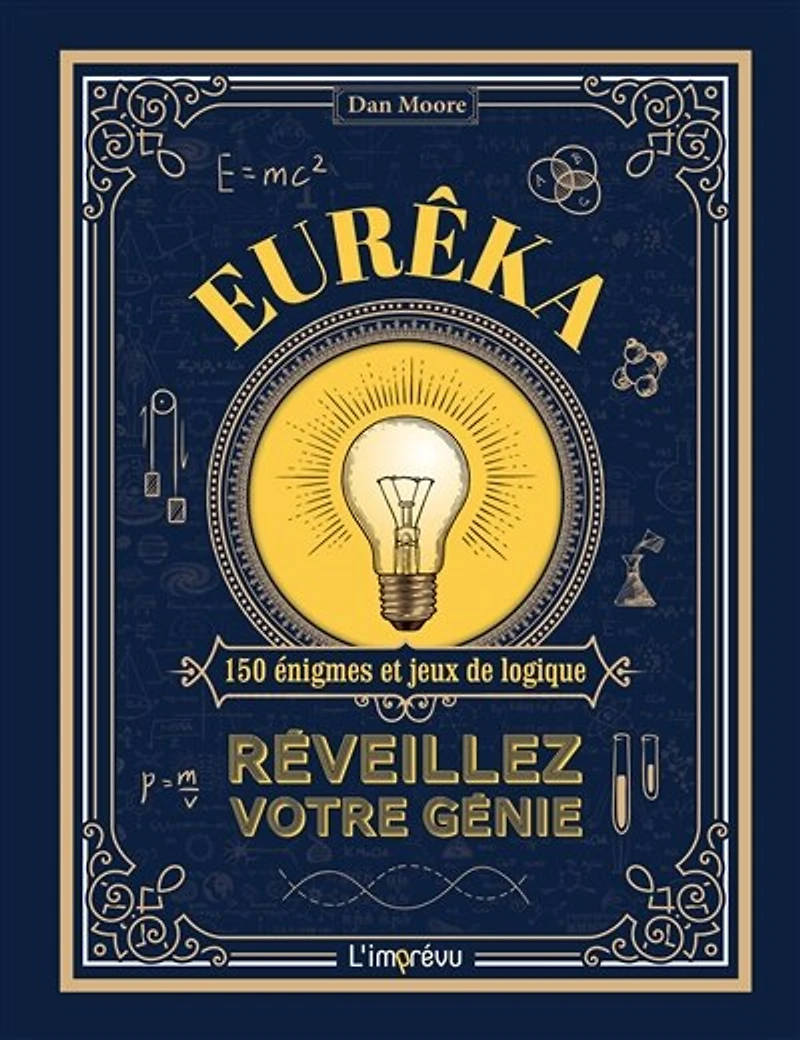 Eurêka: réveillez votre génie