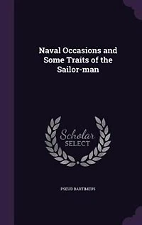 Naval Occasions and Some Traits of the Sailor-man