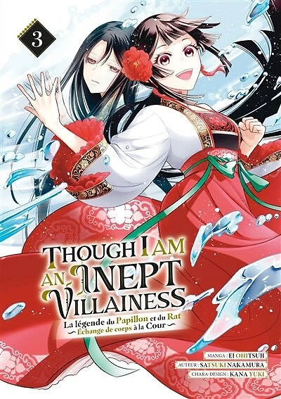 Though I am an inept villainess : la légende du papillon et du rat : échange de corps à la cour, Vol. 3