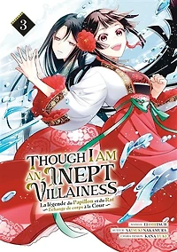 Though I am an inept villainess : la légende du papillon et du rat : échange de corps à la cour, Vol. 3