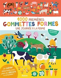 1000 premières gommettes formes: Une journée à la ferme