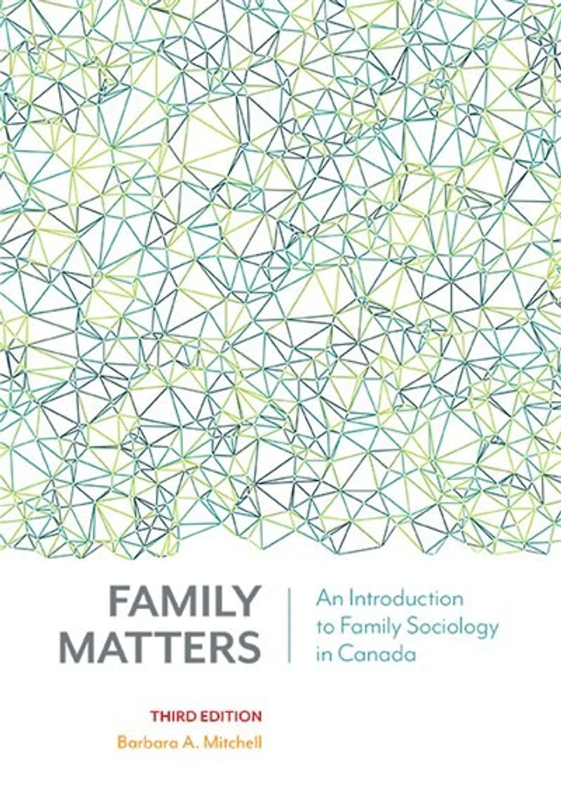 Family Matters, Fourth Edition: An Introduction to Sociology Canada