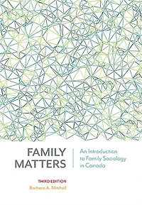Family Matters, Fourth Edition: An Introduction to Sociology Canada